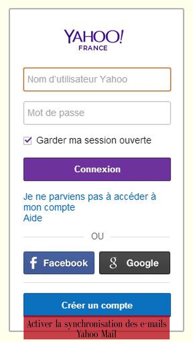 Activer la synchronisation des e-mails Yahoo Mail