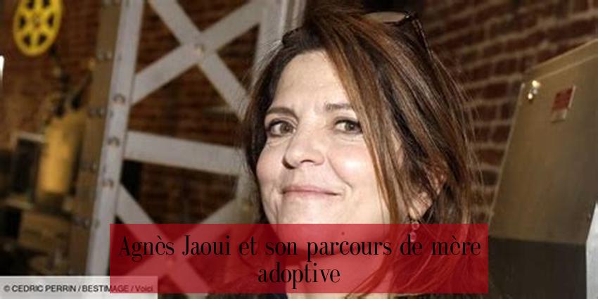 Agnès Jaoui et son parcours de mère adoptive