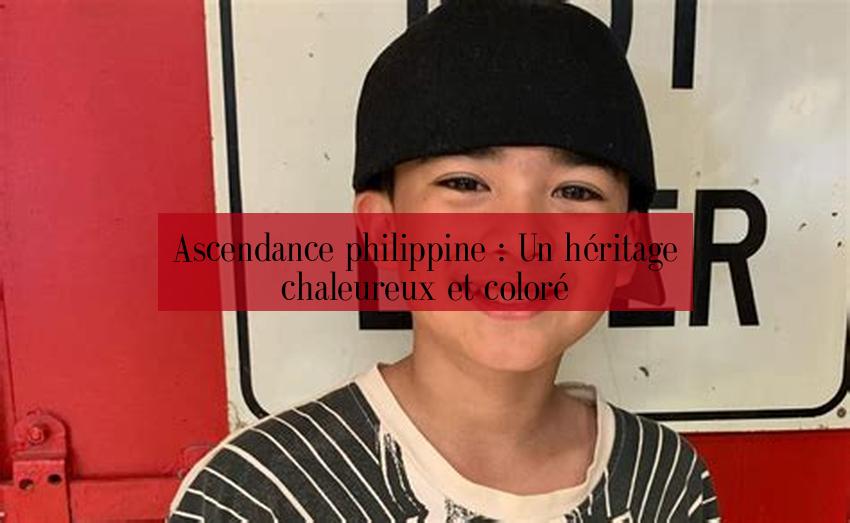 Ascendance philippine : Un héritage chaleureux et coloré