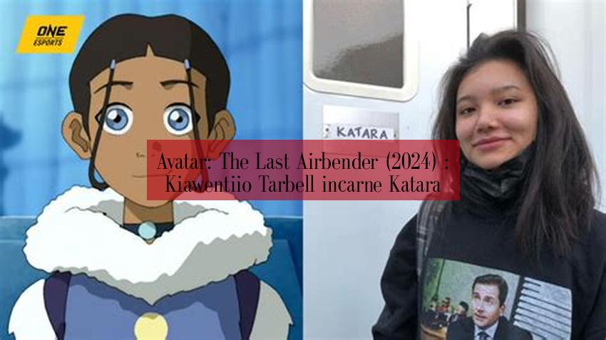 Avatar: The Last Airbender (2024) : Kiawentiio Tarbell incarne Katara