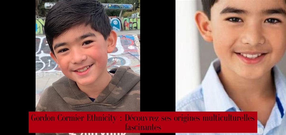 Gordon Cormier Ethnicity Découvrez ses origines multiculturelles