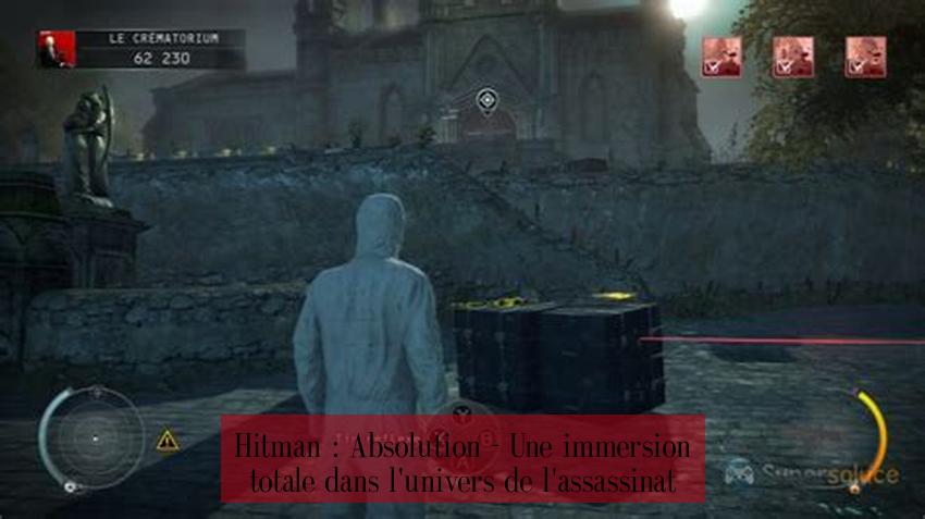 Hitman : Absolution - Une immersion totale dans l'univers de l'assassinat