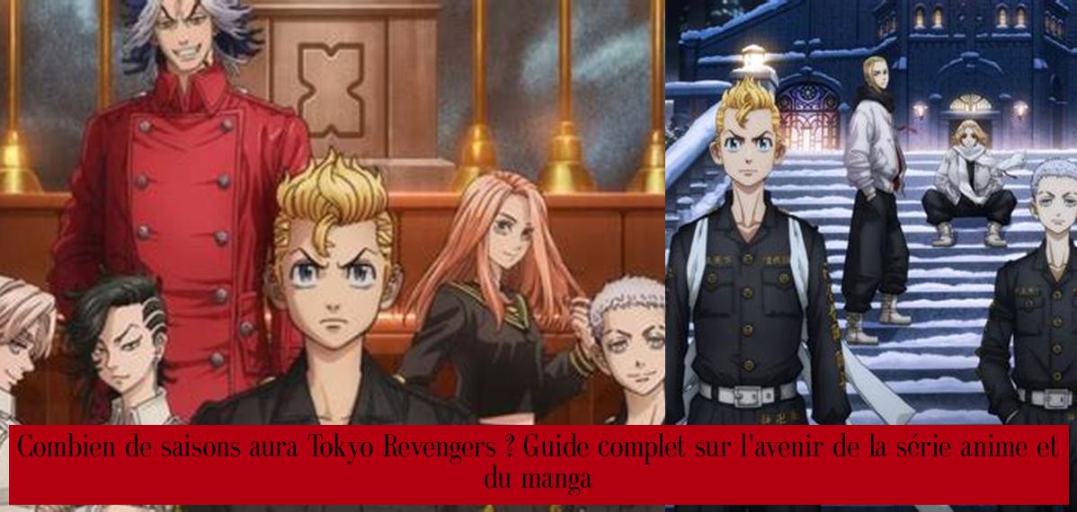 Combien de saisons aura Tokyo Revengers ? Guide complet sur l