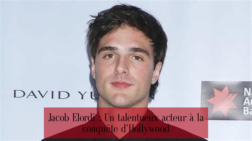 Jacob Elordi : Un talentueux acteur à la conquête d'Hollywood