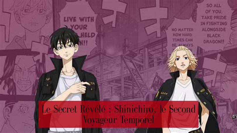 Le Secret Révélé : Shinichiro, le Second Voyageur Temporel