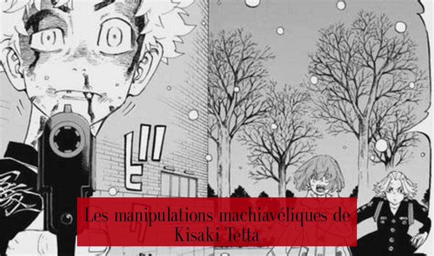 Les manipulations machiavéliques de Kisaki Tetta