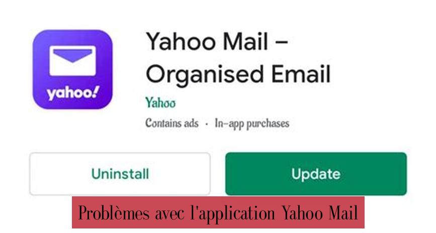 Problèmes avec l'application Yahoo Mail