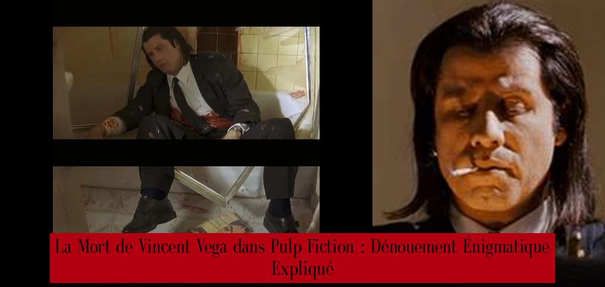 La Mort de Vincent Vega dans Pulp Fiction Dénouement Énigmatique Expliqué Palmarès Magazine