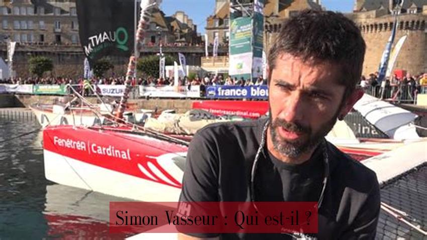 Simon Vasseur : Qui est-il ?