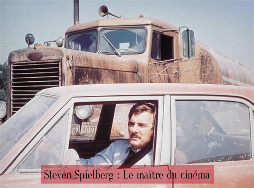 Steven Spielberg : Le maître du cinéma