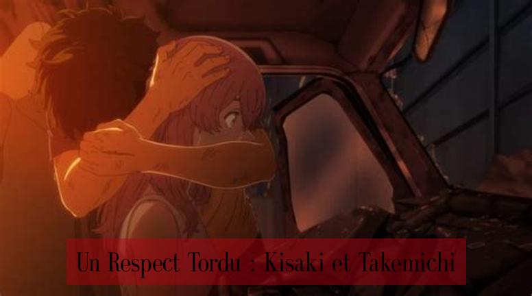 Un Respect Tordu : Kisaki et Takemichi