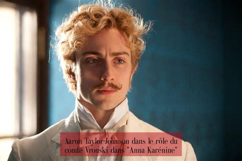 Aaron Taylor-Johnson dans le rôle du comte Vronski dans "Anna Karénine"