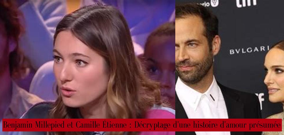 Benjamin Millepied et Camille Étienne : Décryptage d'une histoire d ...