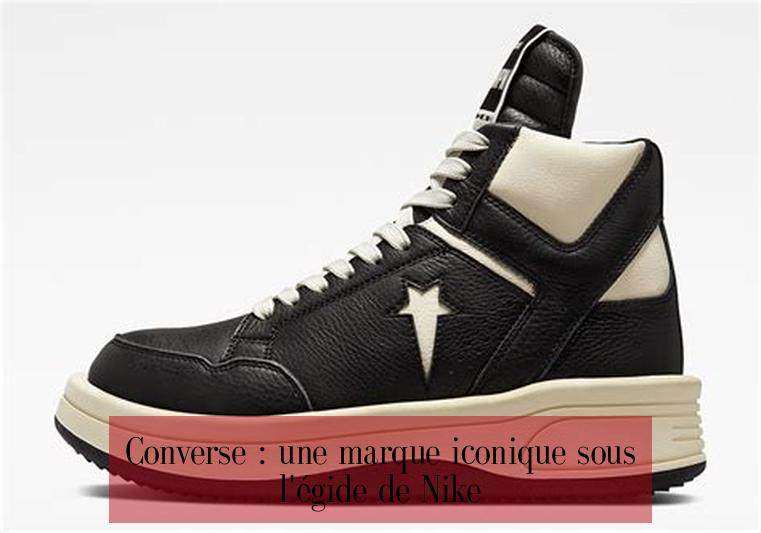 Converse : une marque iconique sous l'égide de Nike