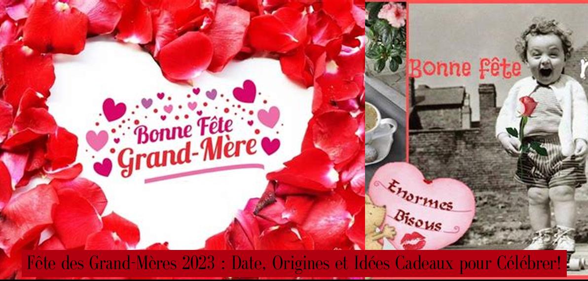 Fête des Grand-Mères 2024 : Date, Origines et Idées Cadeaux pour