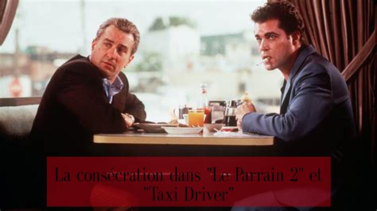 La consécration dans "Le Parrain 2" et "Taxi Driver"