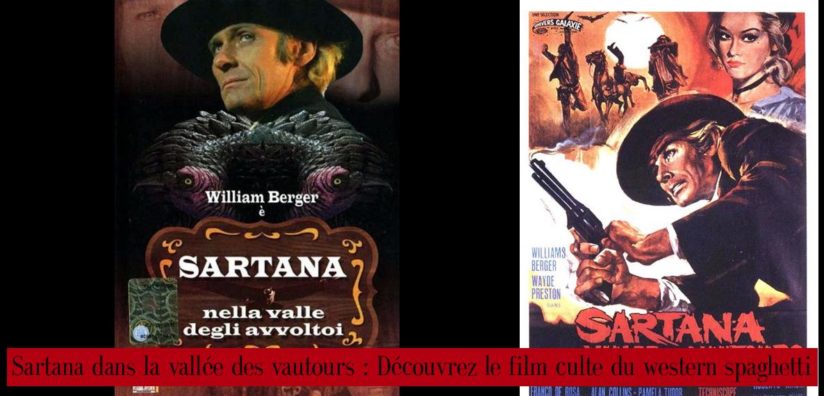 Sartana dans la vallée des vautours : Découvrez le film culte du