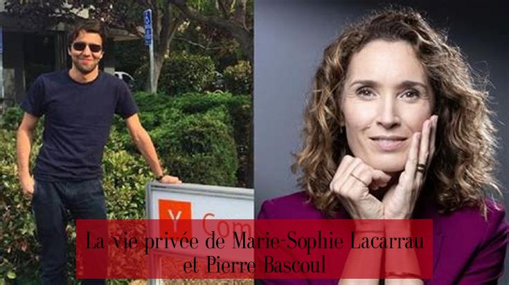 La vie privée de Marie-Sophie Lacarrau et Pierre Bascoul