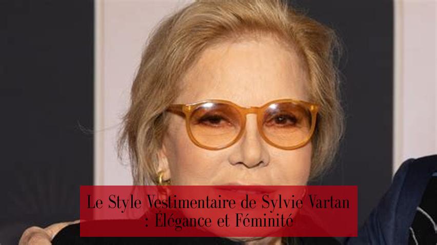 Le Style Vestimentaire de Sylvie Vartan : Élégance et Féminité