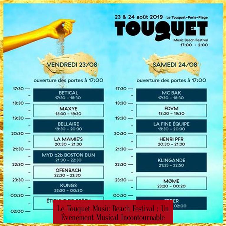 Le Touquet Music Beach Festival : Un Événement Musical Incontournable