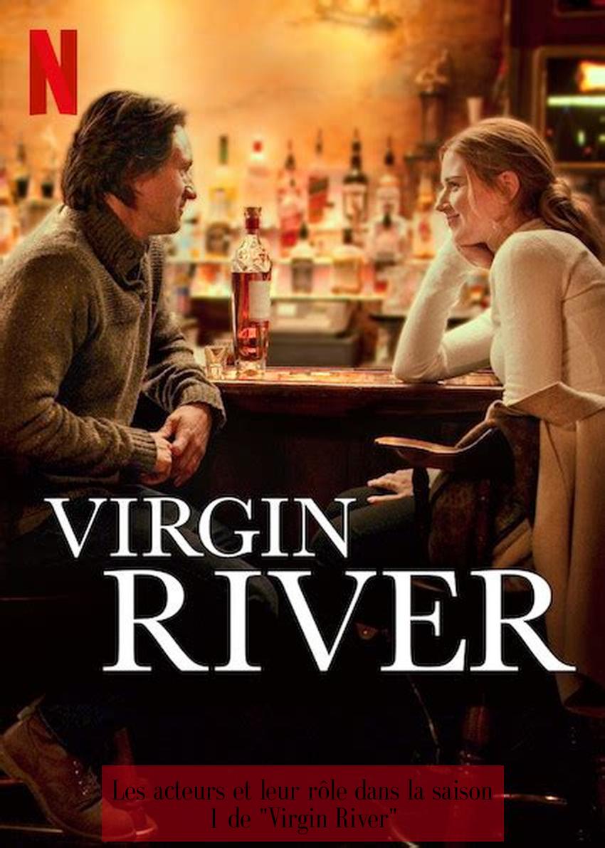Les acteurs et leur rôle dans la saison 1 de "Virgin River"