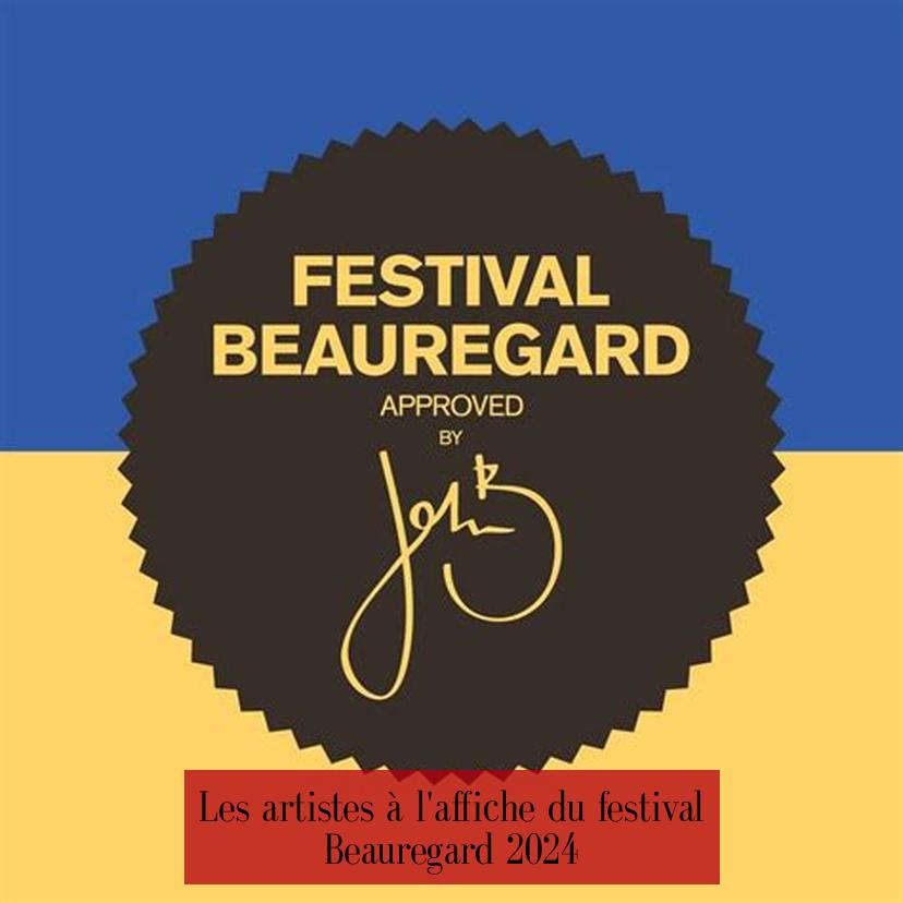 Les artistes à l'affiche du festival Beauregard 2024