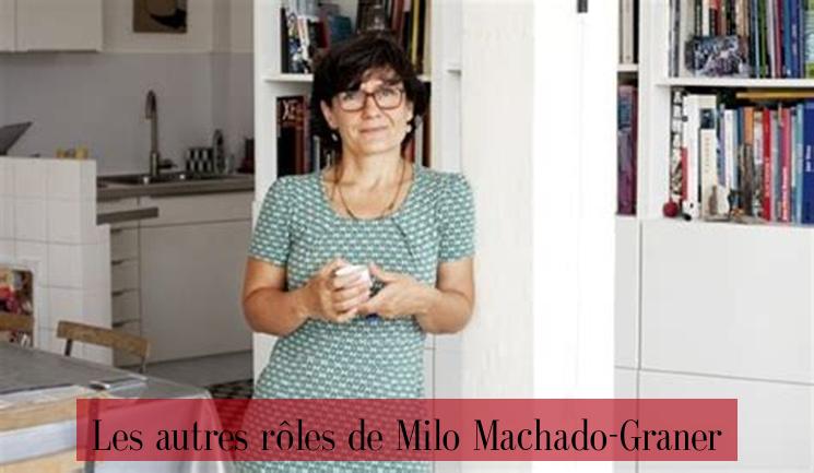 Les autres rôles de Milo Machado-Graner