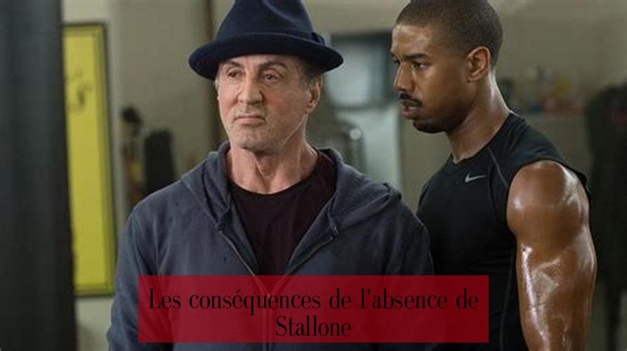 Les conséquences de l'absence de Stallone