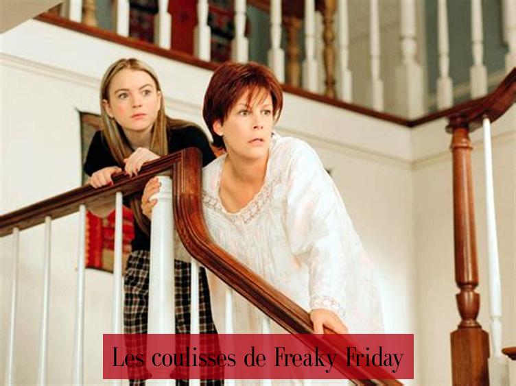 Les coulisses de Freaky Friday