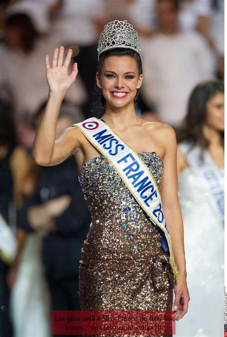 Les plus belles Miss France de tous les temps : un classement subjectif