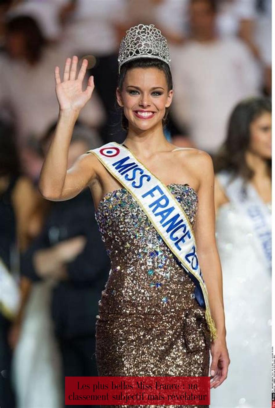 Les plus belles Miss France : un classement subjectif mais révélateur