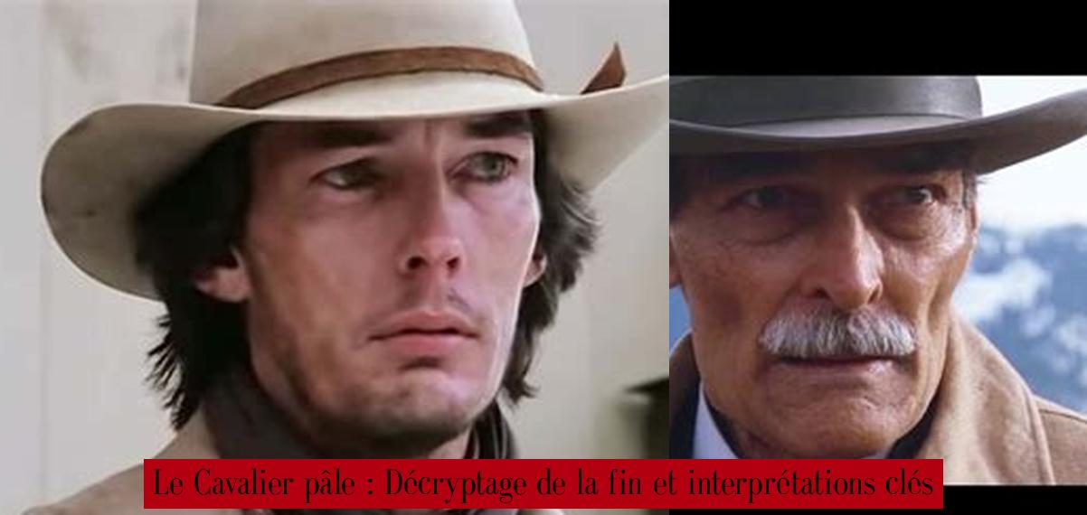 Le Cavalier pâle : Décryptage de la fin et interprétations clés ...