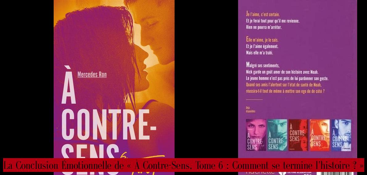 La Conclusion Émotionnelle de « À Contre-Sens, Tome 6 : Comment se