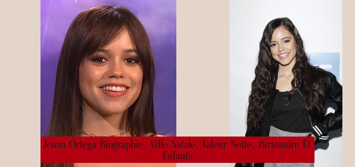 Jenna Ortega Biographie, Ville Natale, Valeur Nette, Partenaire Et ...