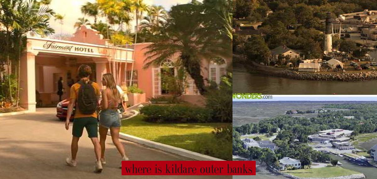Où se trouve Kildare aux Outer Banks ? – Palmarès Magazine : L'Expert