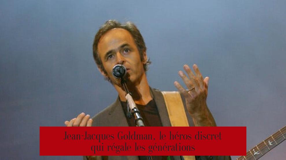 Jean-Jacques Goldman, le héros discret qui régale les générations