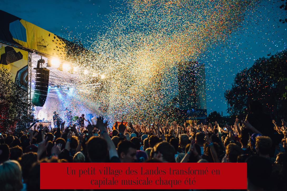 Un petit village des Landes transformé en capitale musicale chaque été