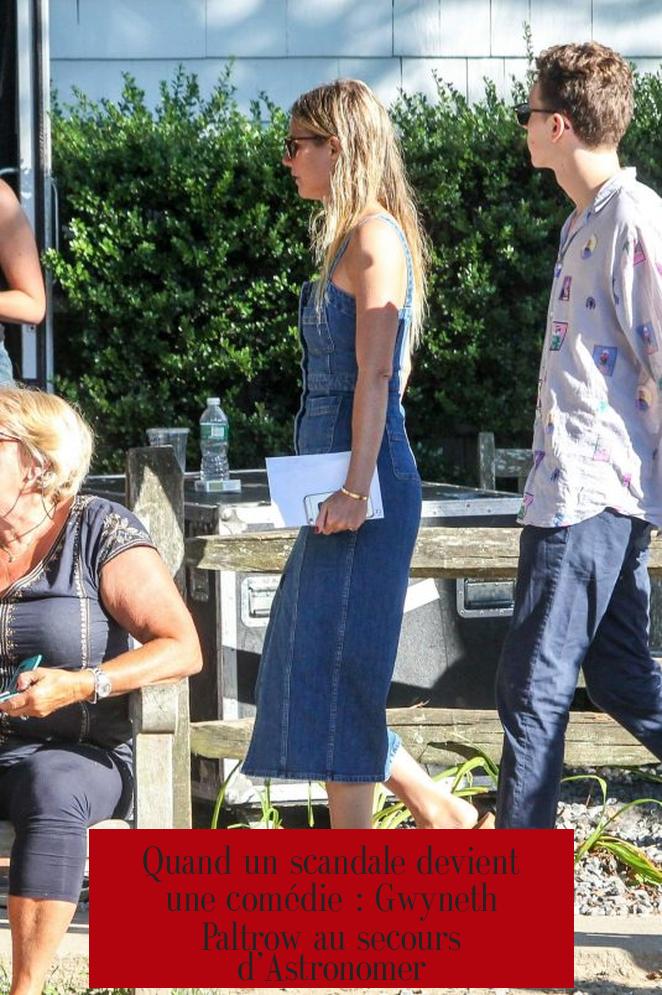 Quand un scandale devient une comédie : Gwyneth Paltrow au secours d’Astronomer