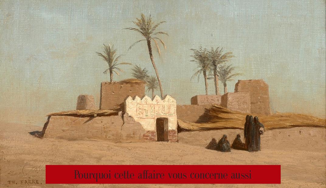 Pourquoi cette affaire vous concerne aussi