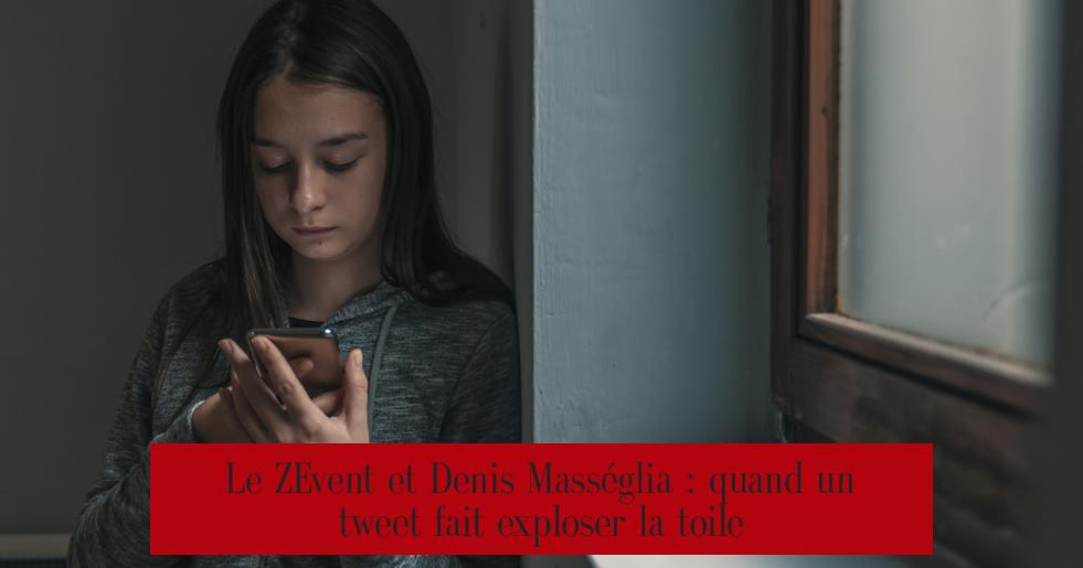 Le ZEvent et Denis Masséglia : quand un tweet fait exploser la toile