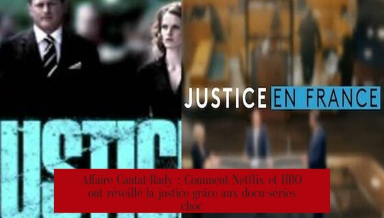 Affaire Cantat-Rady : Comment Netflix et HBO ont réveillé la justice grâce aux docu-séries choc