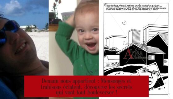 Demain nous appartient : Mensonges et trahisons éclatent, découvrez les secrets qui vont tout bouleverser !