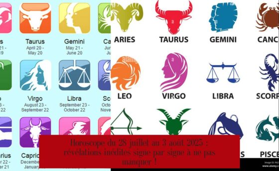 Horoscope du 28 juillet au 3 août 2025 : révélations inédites signe par signe à ne pas manquer !