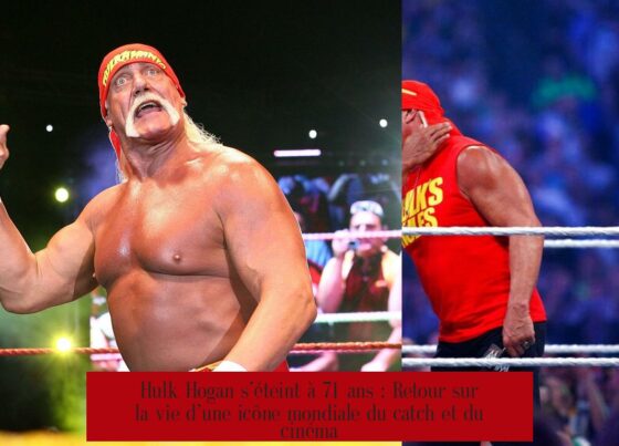 Hulk Hogan s’éteint à 71 ans : Retour sur la vie d’une icône mondiale du catch et du cinéma