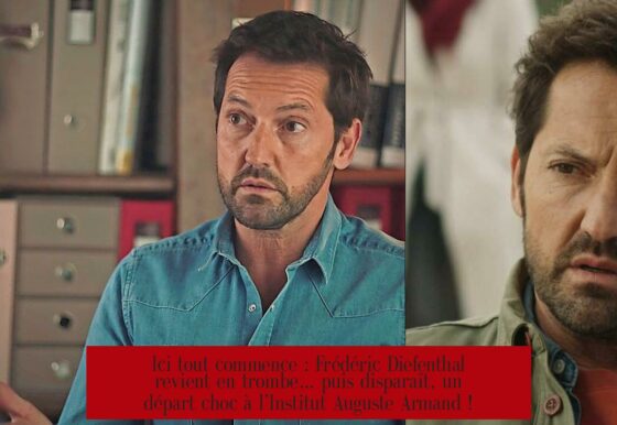 Ici tout commence : Frédéric Diefenthal revient en trombe… puis disparaît, un départ choc à l’Institut Auguste Armand !