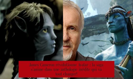 James Cameron révolutionne Avatar : la saga s’anime dans une anthologie inédite qui va tout changer!