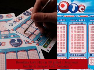 Résultats Loto FDJ du 30 juillet : Avez-vous Touché le Jackpot Cette Semaine ?