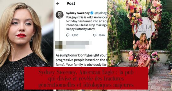 Sydney Sweeney, American Eagle : la pub qui divise et révèle des fractures générationnelles et idéologiques majeures