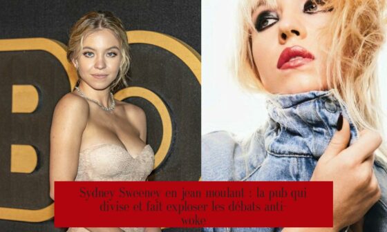 Sydney Sweeney en jean moulant : la pub qui divise et fait exploser les débats anti-woke