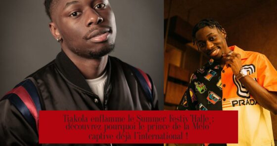 Tiakola enflamme le Summer Festiv’Halle : découvrez pourquoi le prince de la Mélo' captive déjà l’international !